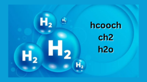 hcooch ch2 h2o